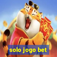 solo jogo bet
